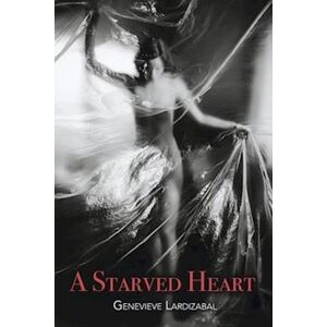 Genevieve Lardizabal A Starved Heart