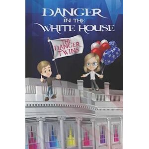 Anne Lusher Danger In The White House