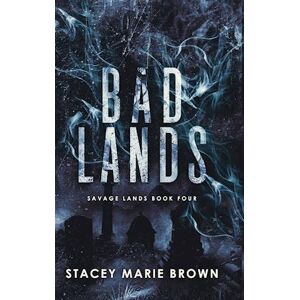 Stacey Marie Brown Bad Lands