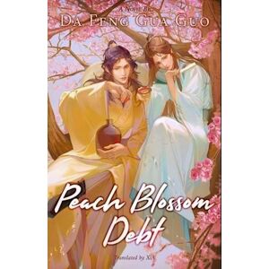 Da Feng Gua Guo Peach Blossom Debt