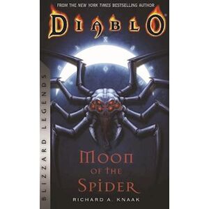 Richard A. Knaak Diablo: Moon Of The Spider