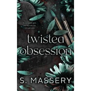 S. Massery Twisted Obsession