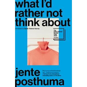 Jente Posthuma What I'D Rather Not Think About