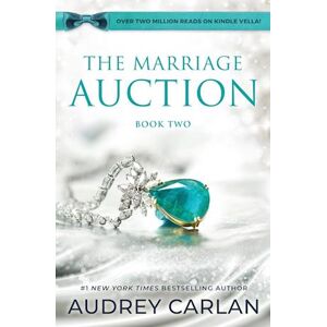 Audrey Carlan The Marriage Auction