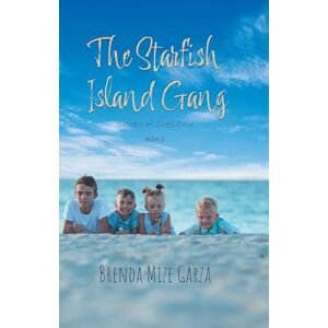 Brenda Mize Garza The Starfish Island Gang