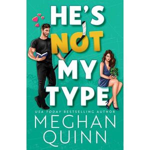 Meghan Quinn He'S Not My Type