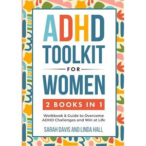 Linda Hill Adhd Toolkit For Women (2 Books In 1)