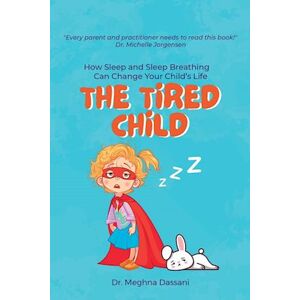 Meghna Dassani The Tired Child