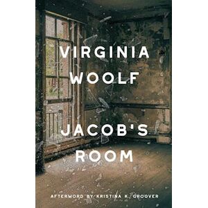 Virginia Woolf Jacob'S Room (Warbler Classics Annotated Edition)