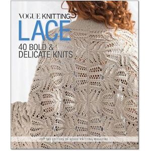 Editors of Vogue Knitting Magazine Vogue (R) Knitting Lace