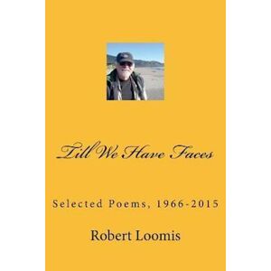 Robert Loomis Till We Have Faces