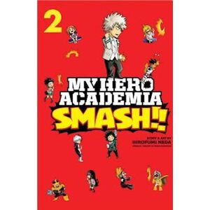 Hirofumi Neda My Hero Academia: Smash!!, Vol. 2