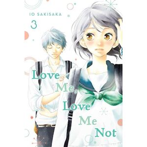Io Sakisaka Love Me, Love Me Not, Vol. 3