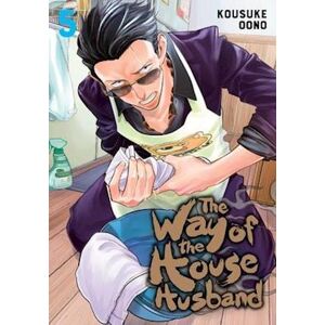 Kousuke Oono The Way Of The Househusband, Vol. 5