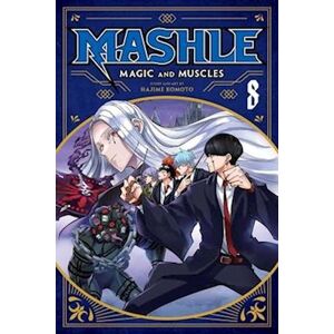 Hajime Komoto Mashle: Magic And Muscles, Vol. 8