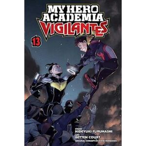 Hideyuki Furuhashi My Hero Academia: Vigilantes, Vol. 13