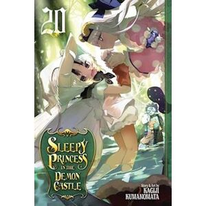 Kagiji Kumanomata Sleepy Princess In The Demon Castle, Vol. 20