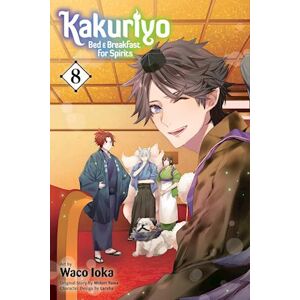 Waco Ioka Kakuriyo: Bed & Breakfast For Spirits, Vol. 8