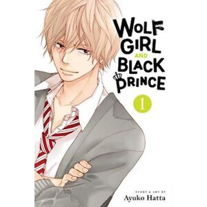 Ayuko Hatta Wolf Girl And Black Prince, Vol. 1