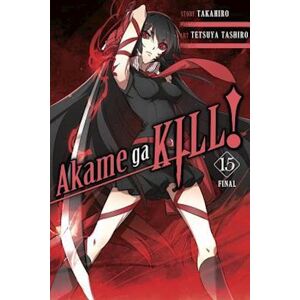 Takahiro Akame Ga Kill!, Vol. 15
