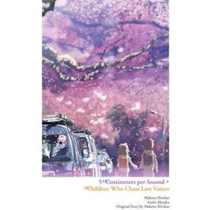 Makoto Shinkai Children Who Chase Lost Voices From Deep Below + 5 Centimeters Per Second