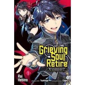 Tsukikage Let This Grieving Soul Retire, Vol. 1 (Manga)