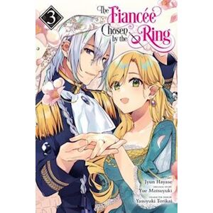 Jyun Hayase The Fiancee Chosen By The Ring, Vol. 3