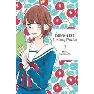 Mika Yamamori Tsubaki-Chou Lonely Planet, Vol. 1