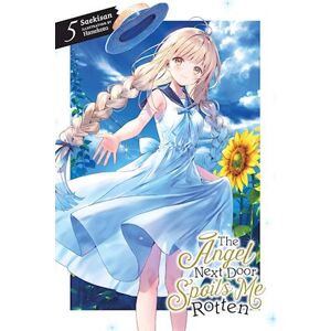 Saekisan The Angel Next Door Spoils Me Rotten, Vol. 5 (Light Novel)