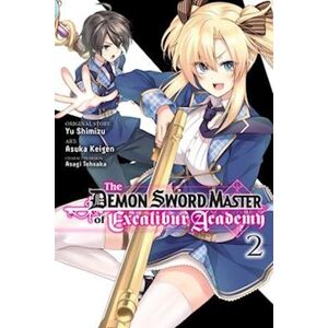 Yuu Shimizu The Demon Sword Master Of Excalibur Academy, Vol. 2 (Manga)