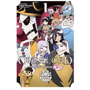 Kugane Maruyama Overlord: The Undead King Oh!, Vol. 1