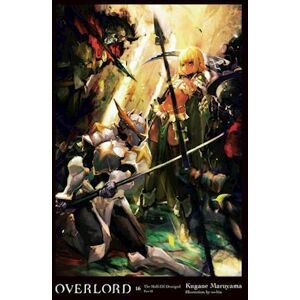 Kugane Maruyama Overlord, Vol. 16 (Light Novel)