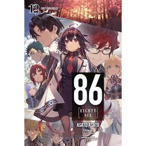 Asato Asato 86--Eighty-Six, Vol. 12 (Light Novel)