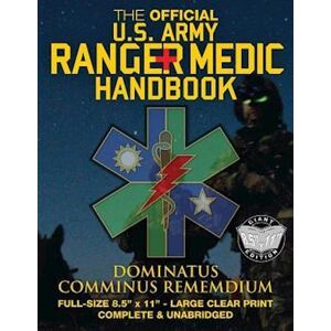 U. S. Army The Official Us Army Ranger Medic Handbook - Full Size Edition