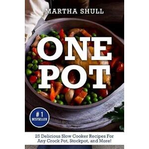 Martha Shull One Pot