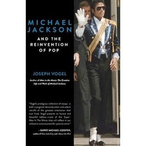 Joseph Vogel Michael Jackson And The Reinvention Of Pop