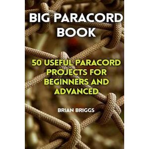 Brian Briggs Big Paracord Book