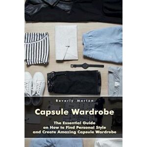 Beverly Morton Capsule Wardrobe