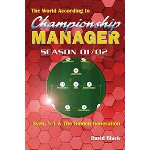 David Black The World According To Championship Manager 01/02