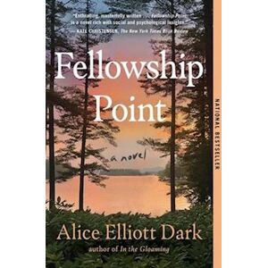 Alice Elliott Dark Fellowship Point