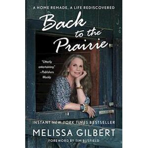 Melissa Gilbert Back To The Prairie