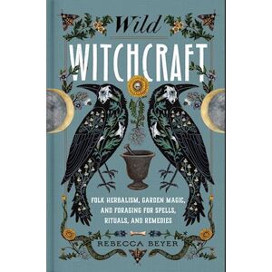 Rebecca Beyer Wild Witchcraft