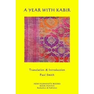 A Year With Kabir