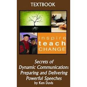 Ken Davis Secrets Of Dynamic Communication