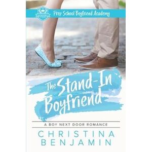 Christina Benjamin The Stand-In Boyfriend