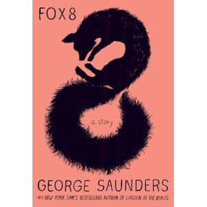 George Saunders Fox 8