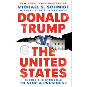 Michael S. Schmidt Donald Trump V. The United States