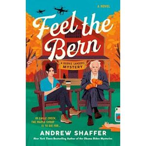 Andrew Shaffer Feel The Bern