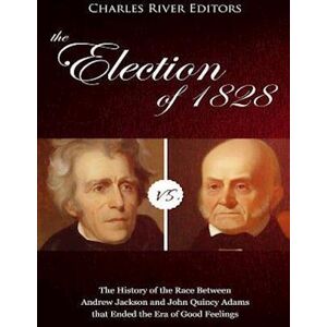 Charles River The Election Of 1828