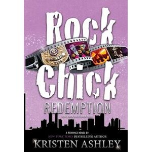 Kristen Ashley Rock Chick Redemption